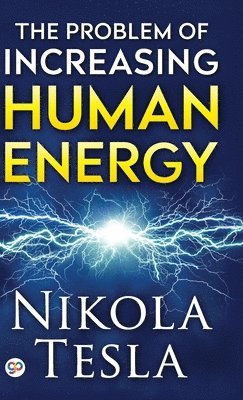 The Problem of Increasing Human Energy 1