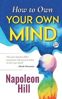 bokomslag How to Own Your Own Mind
