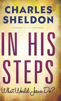 bokomslag In His Steps (Hardcover Library Edition)