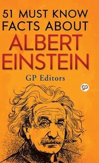 bokomslag 51 Must Know Facts About Albert Einstein