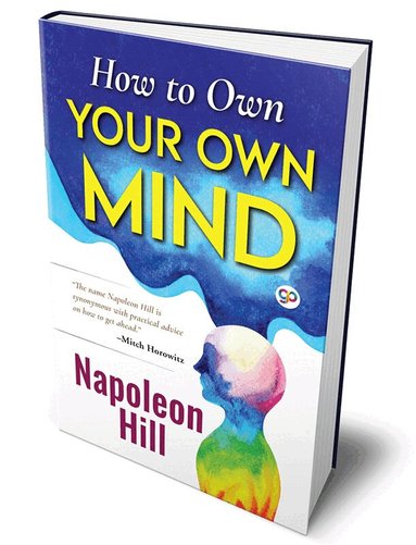 Napoleon Hill - How to Own Your Own Mind, Inbunden