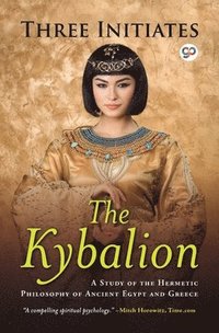 bokomslag Kybalion: a Study of Hermetic Philosophy of Ancient Egypt and Greece