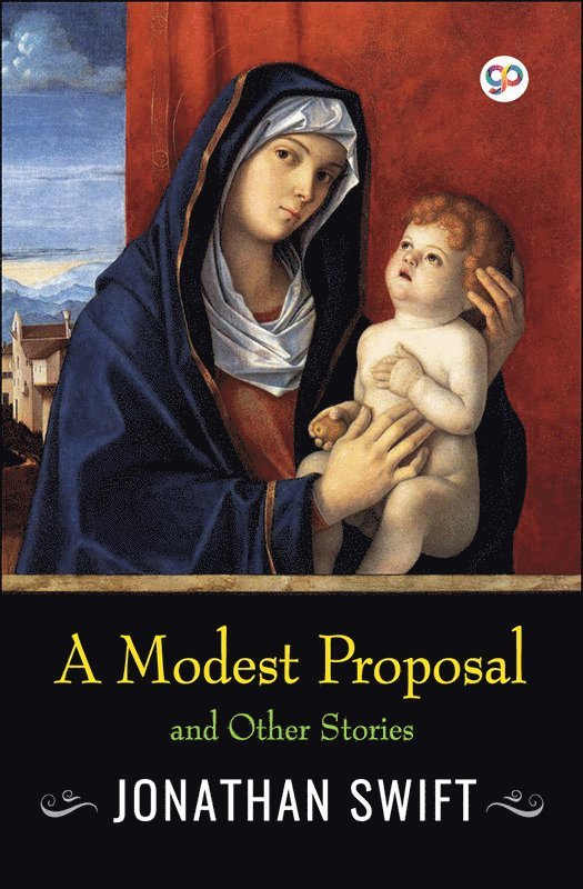 Modest Proposal and Other Stories