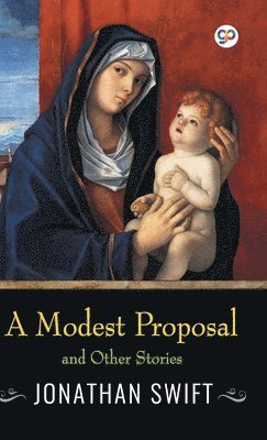 A Modest Proposal and Other Stories 1