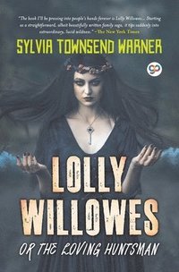 bokomslag Lolly Willowes or the Loving Huntsman (General Press)