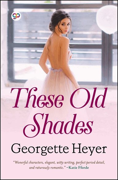Georgette Heyer - These Old Shades, Häftad