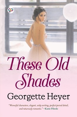 These Old Shades (General Press) 1