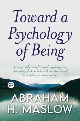 Toward a Psychology of Being (General Press) 1