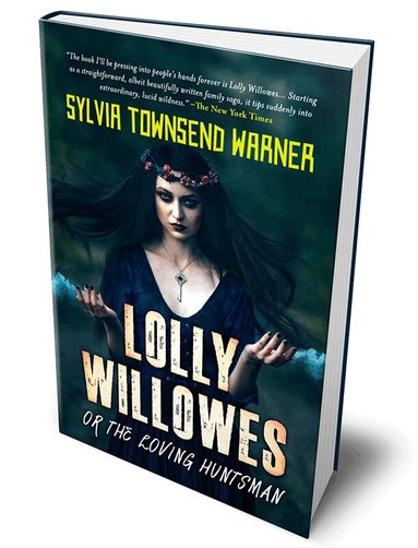 Sylvia Townsend Warner - Lolly Willowes or the Loving Huntsman, Inbunden