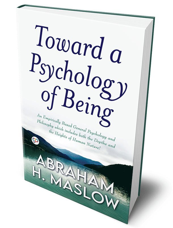 Toward a Psychology of Being