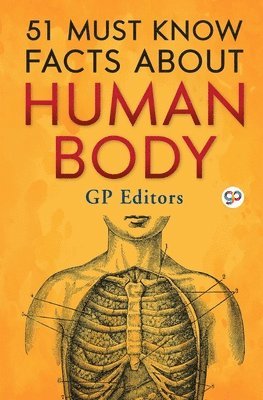 51 Must Know Facts About Human Body (General Press) 1