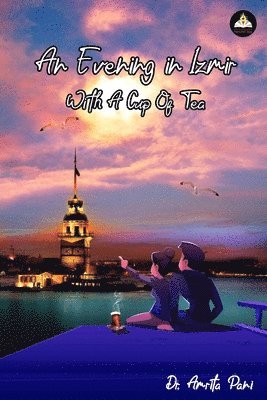 Evening in Izmir,with a Cup of Tea