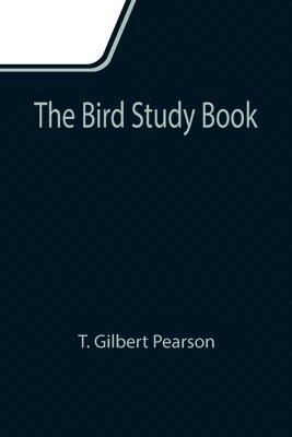 The Bird Study Book 1