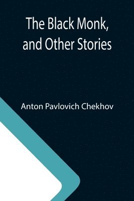 Black Monk, and Other Stories 1