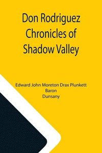 bokomslag Don Rodriguez Chronicles of Shadow Valley