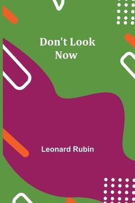 Leonard Rubin - Don't Look Now, Häftad