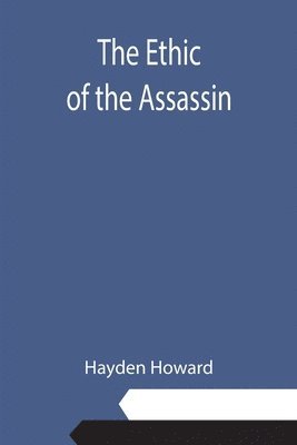 bokomslag Ethic of the Assassin