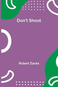 bokomslag Don't Shoot