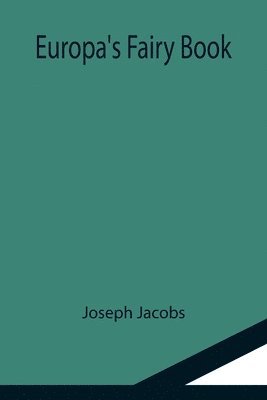 Joseph Jacobs - Europa's Fairy Book, Häftad