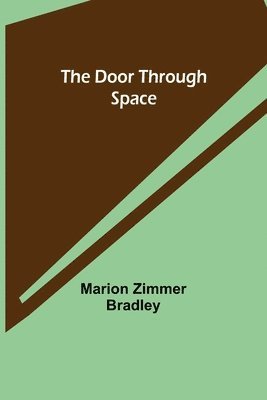 Marion Zimmer Bradley - Door Through Space, Häftad