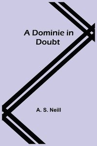 bokomslag A Dominie in Doubt