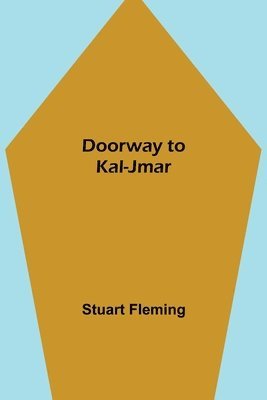 Stuart Fleming - Doorway to Kal-Jmar, Häftad