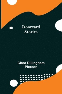 bokomslag Dooryard Stories