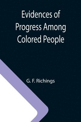 bokomslag Evidences of Progress Among Colored People