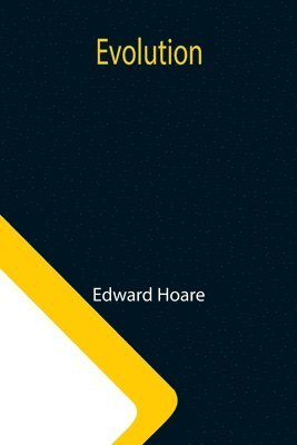 Edward Hoare - Evolution, Häftad