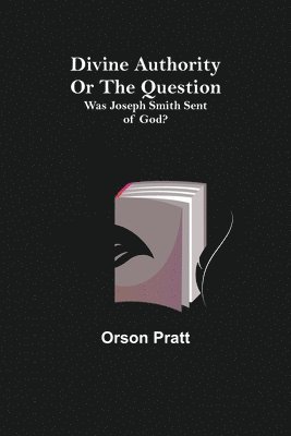 bokomslag Divine Authority Or the Question