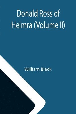 Donald Ross of Heimra (Volume II) 1