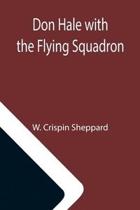 bokomslag Don Hale with the Flying Squadron