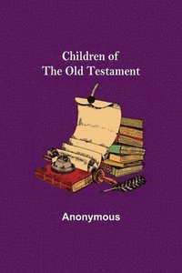 bokomslag Children of the Old Testament