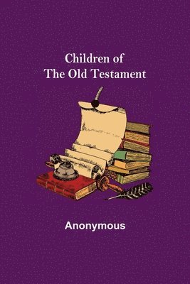 Children of the Old Testament 1