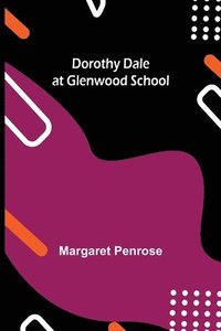 bokomslag Dorothy Dale at Glenwood School