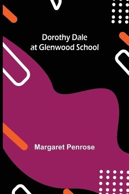 bokomslag Dorothy Dale at Glenwood School