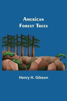 American Forest Trees 1