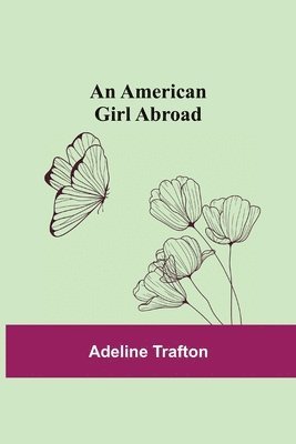 Adeline Trafton - American Girl Abroad, Häftad