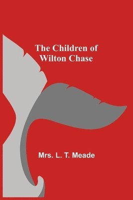 bokomslag Children of Wilton Chase