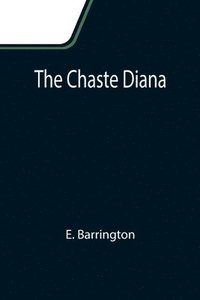 bokomslag The Chaste Diana