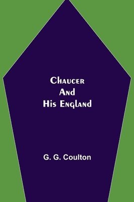 Chaucer and His England 1