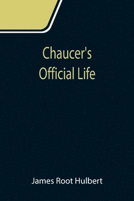 bokomslag Chaucer's Official Life