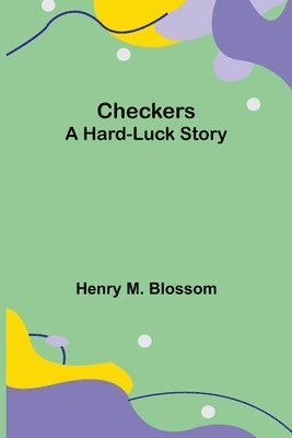 Henry M Blossom, Henry M. Blossom - Checkers, Häftad