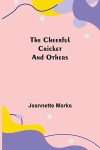 bokomslag Cheerful Cricket and Others