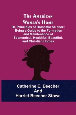 The American Woman's Home 1