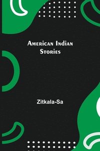 bokomslag American Indian Stories