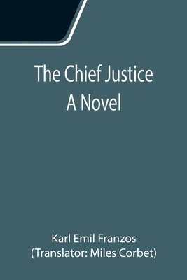 The Chief Justice; A Novel 1