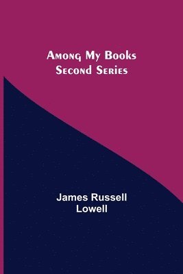 bokomslag Among My Books. Second Series