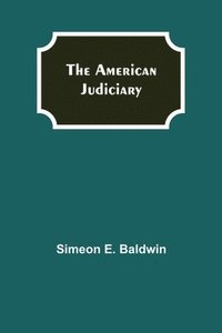 bokomslag American Judiciary