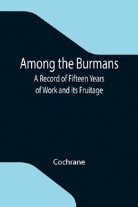 bokomslag Among the Burmans